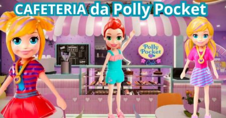 Polly Pocket: A Primeira Cafeteria Temática do Mundo no México