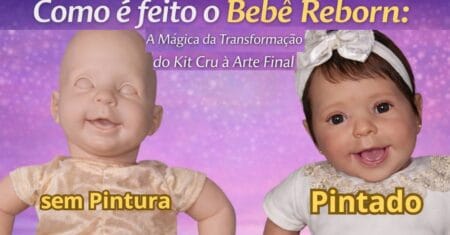 Como é feito o Bebê Reborn: Transformação do Kit Cru à Arte Final