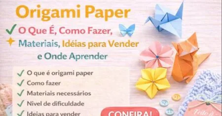 Origami: O que é e por que tanta gente está aprendendo