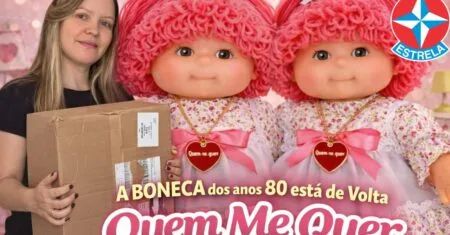 Relançamento da Boneca Quem Me Quer da Estrela: Anos 80!