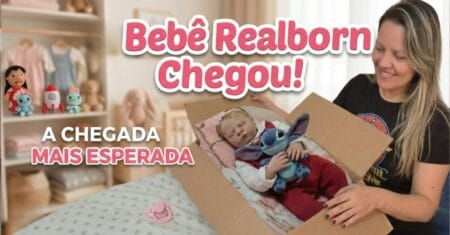 Unboxing de Bebê Reborn: Conheça Minha Bebê Realborn