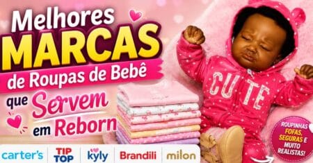 Melhores marcas de roupas de Bebê que servem em Reborn